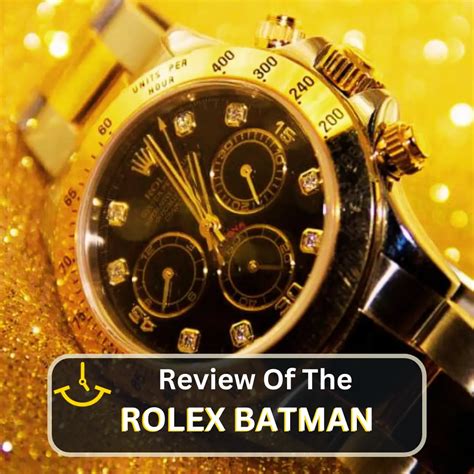 Rolex batman watch review